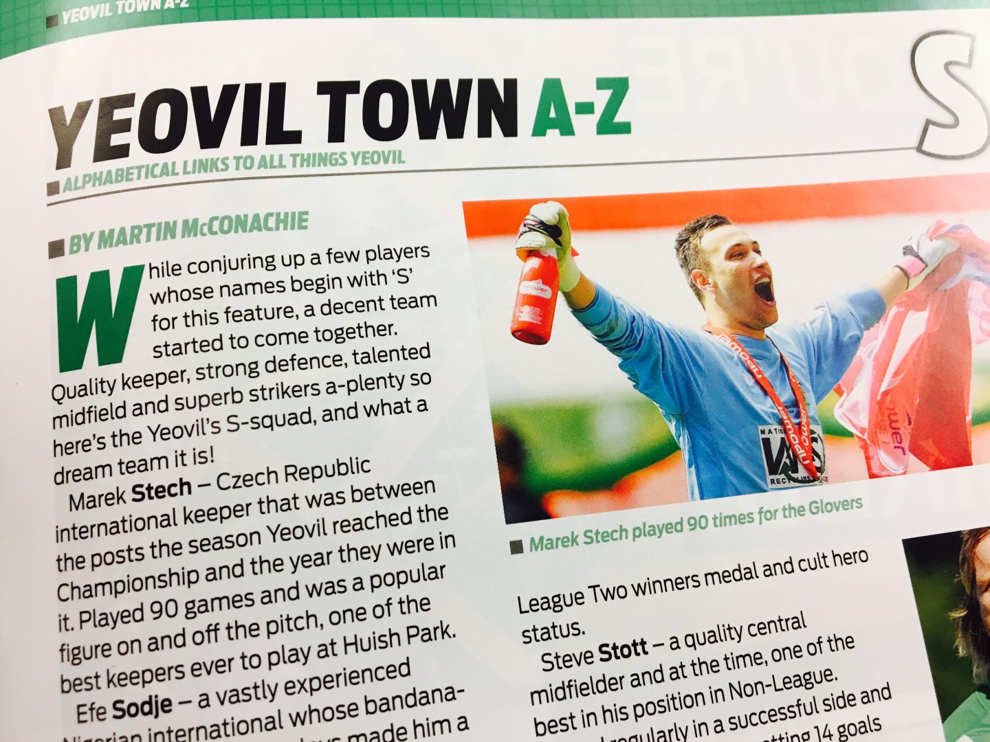 Marek Stech was described as "one of the best keepers ever to play at Huish Park" in the Yeovil programme last season