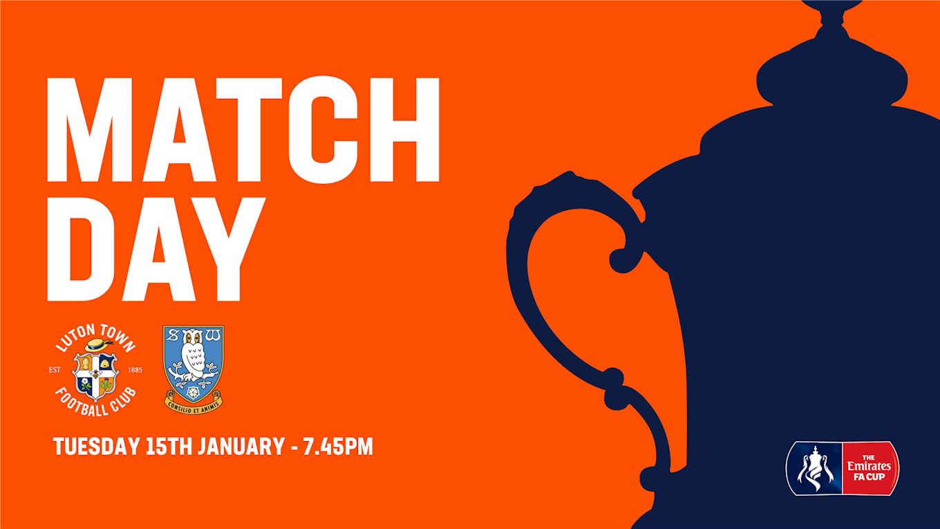 Emirates Fa Cup Match Preview Luton Town V Sheffield Wednesday