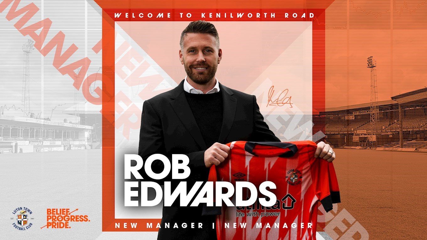 Rob Edwards appointed as Luton Town manager! | News | Luton Town FC